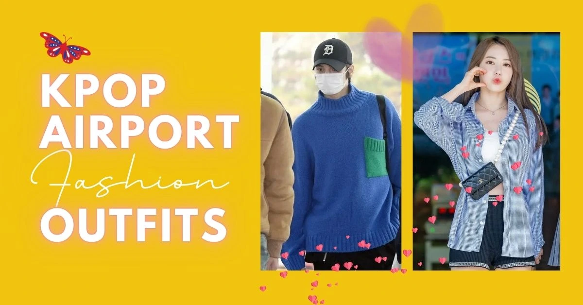 11 Iconic Kpop Airport Outfits to Steal: Fly-in-Style!