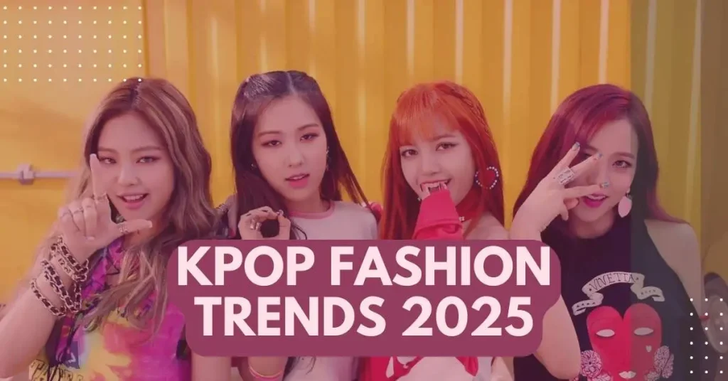 10 Kpop Outfit Trends to Impress in 2025: Dress Like Your Bias & Slay